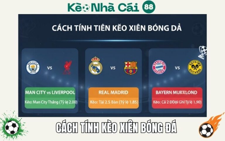 Cach Tinh Tien Keo Xien Bong Da Chinh Xac Nhat