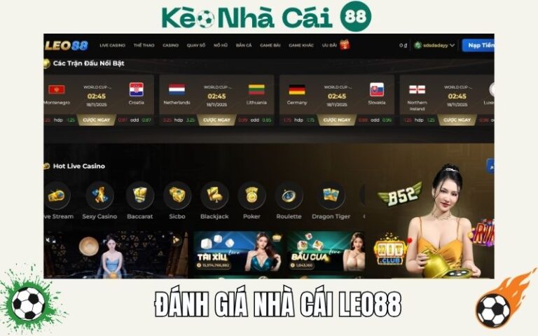 Đánh Giá Leo88 - Nhà Cái Cá Cược Thể Thao Uy Tín